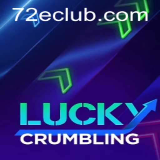 Dive into the Thrilling World of LuckyCrumbling: Master the Art with 72E